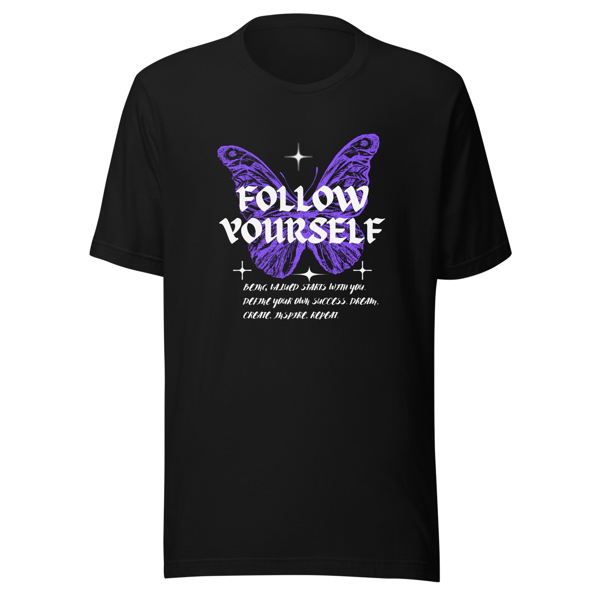 Purple Butterfly Follow Yourself Unisex T-Shirt