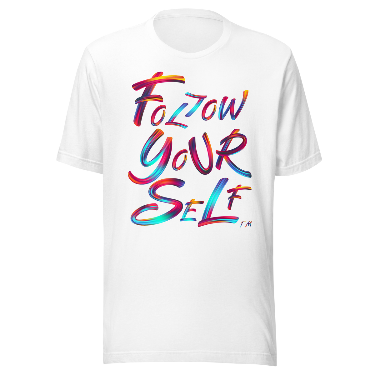 Follow Yourself Unisex T-shirt